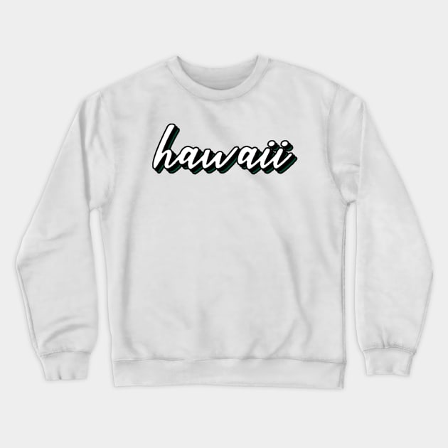 Hawaii University Colors Design Crewneck Sweatshirt by Lauren Cude